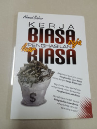 Image of Kerja Biasa Saja Penghasilan Luar Biasa