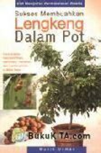 Image of Sukses Membuahkan Lengkeng dalam Pot